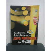 Membangun Sistem Informasi dengan sistem Java NetBeans dan MySQL