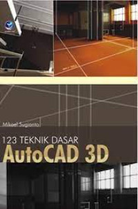 123 Teknik Dasar AutoCAD 3D