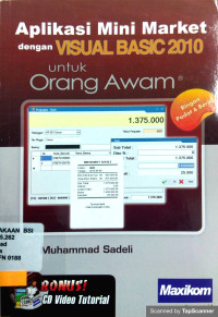 Aplikasi Mini Market dengan VISUAL BASIC 2010 untuk Orang Awam