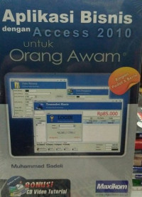 Aplikasi Bisnis dengan Access 2010 untuk Orang Awam