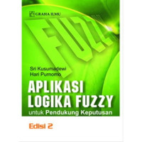 Aplikasi Logika Fuzzy untuk Pendukung Keputusan