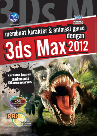 Membuat Karakter dan Animasi Game dengan 3ds Max 2012