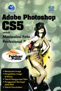 Adobe Photoshop CS5 untuk Manipulasi Foto Profesional