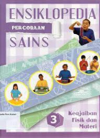 Enslikpedia Percobaan Sains 3 Keajaiban Fisik dan Materi