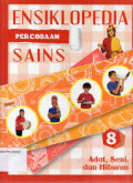 Enslikpedia Percobaan Sains 8 Adat, Seni, dan Hiburan