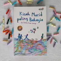 Kisah Murid Paling Bahagia dan Sebelas Kisah Lainnya