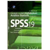 Langkah Mudah Melakukan Analisis Statistik Menggunakan SPSS19