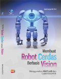 Membuat Robot Cerdas Berbasis Vision Menggunakan MATLAB dan CodeVisionAVR