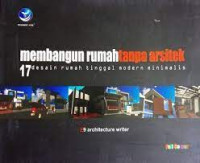 Membangun Rumah Tanpa Arsitek