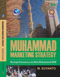 Muhammad Marketing Strategy : Strategi Pemasaran ala Nabi Muhammad SAW