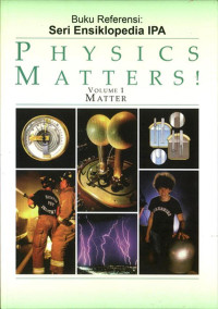 Physics Matters!  Volume 1 Matter