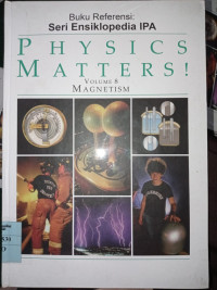 PHYSICS MATTERS! VOLUME 8 MAGNETISM