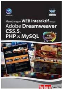 Membangun WEB Interaktif dengan Adobe Dreamweaver CS5.5, PHP, & MySQL