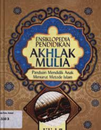 Ensiklopedia Pendidikan Akhlaq Mulia Jilid 7