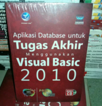 Aplikasi Databes untuk Tugas Akhir Menggunakan Visual Basic 2010