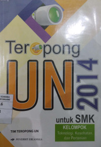 Teropong UN 2014 untuk SMK Kelompok Teknologi, Kesehatan dan Pertanian