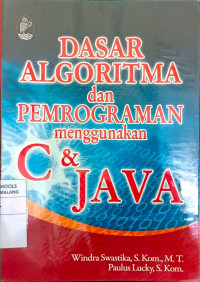 DASAR ALGORITMA dan PEMOGRAMAN menggunakan C&JAVA