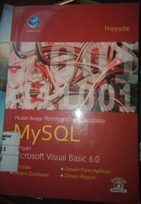 Mudah Belajar : Pemrograman Database MySQL dengan Microsoft Visual Basic 6.0