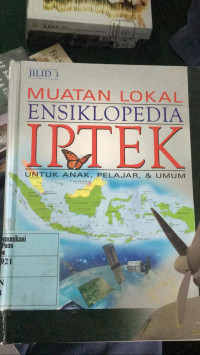 MUATAN LOKAL ENSIKLOPEDIA IPTEK UNTUK ANAK,PELAJAR,&UMUM