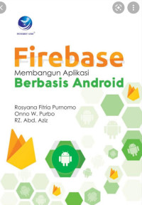 Firebase Membangun Aplikasi Berbasis Android