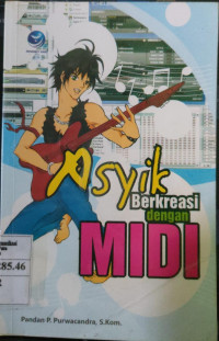 Asyik Berreasi dengan MIDI