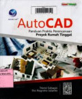 Autocad: panduan praktis perencanaan proyek rumah tinggal