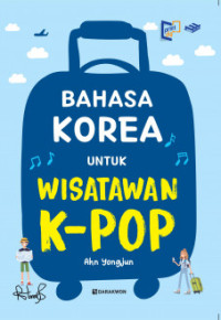 Bahasa Korea Untuk Wisatawan K-POP