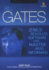Bill Gates Jenius Revolusi Software dan Master Abad Informasi