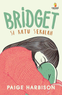 Bridget : Si Ratu Sekolah