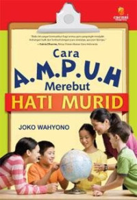 Cara ampuh merebut hati murid