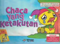 Image of Chaca yang ketakutan