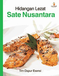 Hidangan Lezat : Sate Nusantara