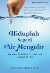 Hiduplah Seperti Air Mengalir