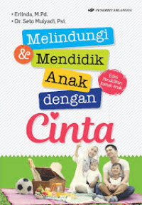 Melindungi & Mendidik Anak dengan Cinta