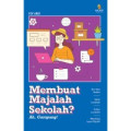 Membuat Majalah Sekolah? Ah Gampang