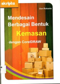 Mendesain Berbagai Bentuk Kemasan dengan CorelDRAW