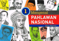 Mengenal Pahlawan Nasional 1