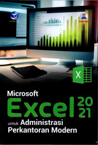 Microsoft Excel 2021 untuk Administrasi Perkantoran Modern