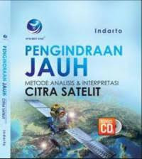 Pengindraan Jauh Metode Analisis & Interpretasi Citra Satelit