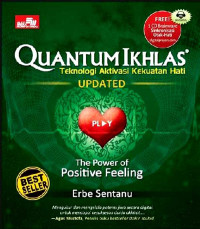 Image of Quantum Ikhlas: Teknologi Aktivasi Kekuatan Hati