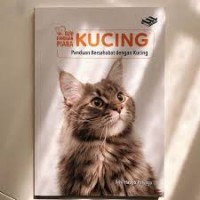 Seri Panduan Piara Kucing : Panduan Bersahabat Dengan Kucing