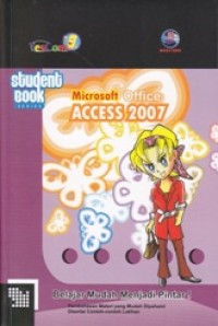 Student Book Series: MICROSOFT OFFICE ACCESS 2007