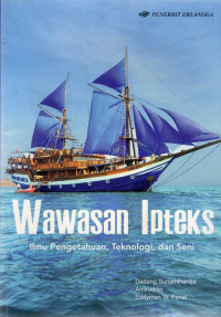 Wawasan Ipteks : Ilmu Pengetahuan, Teknologi, dan Seni