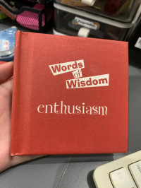 Words of wisdom : enthusiasm