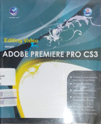 Editing Video dengan ADOBE PREMIERE PRO CS3