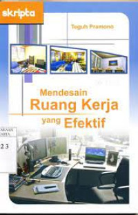 Mendesain Ruang Kerja yang Efektif