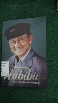 Habibie Jejak Sang Penanda Kebangkitan