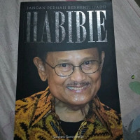 Jangan Pernah Berhenti (Jadi) Habibie