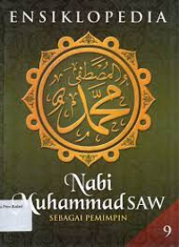 Ensiklopedia Nabi Muhammad SAW Sebagai Pemimpin