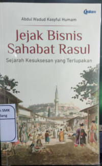 Jejak Bisnis Sahabat Rasul